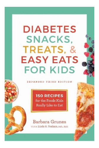 Diabetes Snacks, Treats, And Easy Eats For Kids - Barba. Ebs