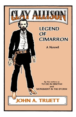 Libro Clay Allison: Legend Of Cimarron - Truett, John A.