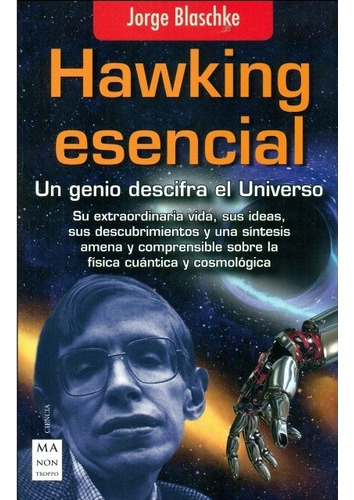 Hawking Esencial - Un Genio Descifra El Universo