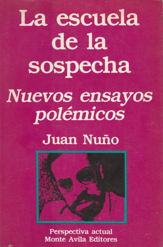 La Escuela De La Sospecha, Juan Nuño