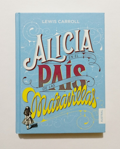 Alicia En El País De Las Maravillas - Lewis Carroll