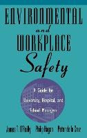Libro Environmental And Workplace Safety : A Guide For Un...