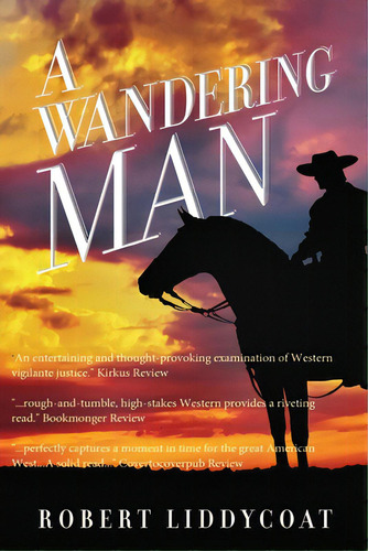 A Wandering Man, De Liddycoat, Robert A.. Editorial Lightning Source Inc, Tapa Blanda En Inglés