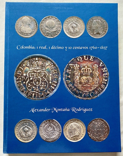 Catálogo De Monedas De 1 Real Y Equivalentes 1760 - 1897