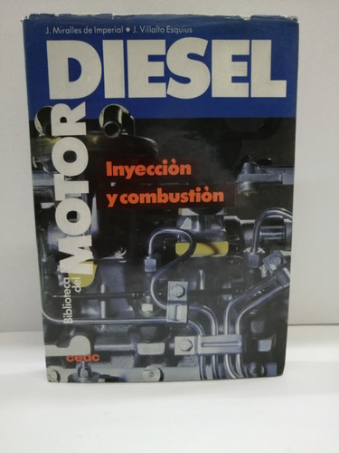 Motor Diesel: Inyección Y Combustión