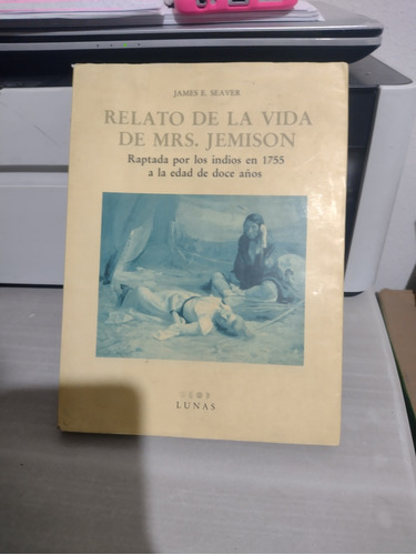 Relato De La Vida De Mrs Jemison James E Seaver Rp79