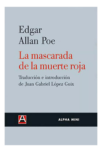 La Mascarada De La Muerte Roja - Poe Edgar Allan - #w