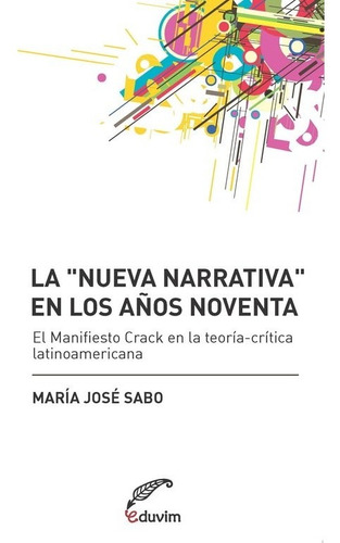 Libro La Nueva Narrativa En Los Anos Noventa - Maria Jose S