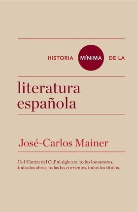 Historia Mínima De La Literatura Española - José Carlos Main