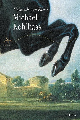 Michael Kohlhaas, Heinrich Von Kleist, Alba