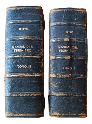 Manual Del Ingeniero Hutte Tomos 2 Y 3 Antiguos Leer Aviso