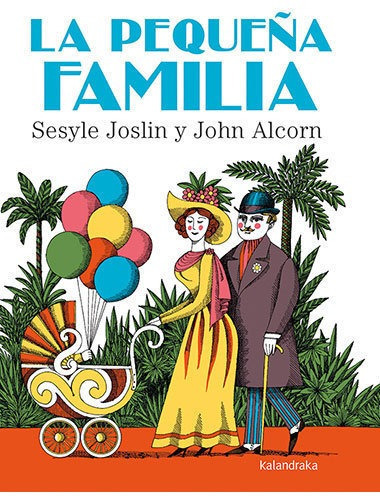 LA PEQUEÃÂA FAMILIA, de JOSLIN, SESYLE. Editorial KALANDRAKA, tapa dura en español