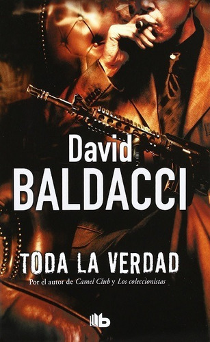 Toda La Verdad - Baldacci David