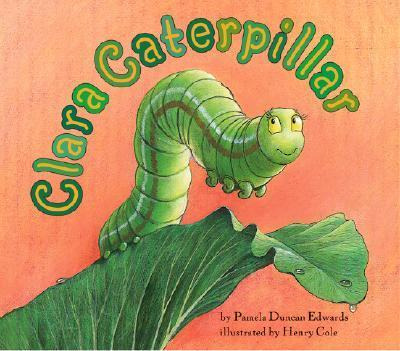 Libro Clara Caterpillar - Pamela Duncan Edwards
