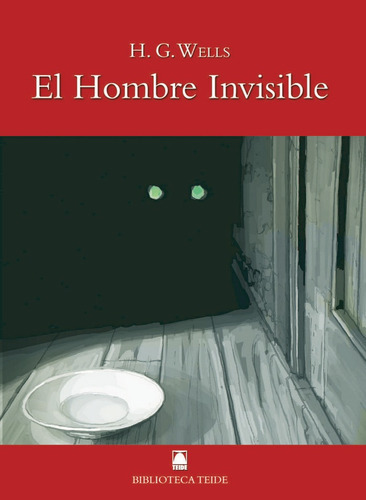 Biblioteca Teide 035 - El Hombre Invisible -h. G. Wells-, De Fortuny Giné, Joan Baptista. Editorial Teide, S.a., Tapa Blanda En Español