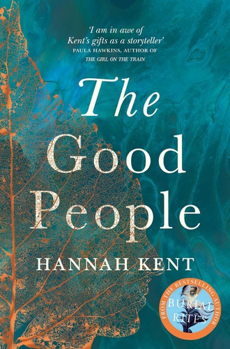 The Good People: Hannah Kent / Hannah Kent