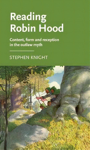 Reading Robin Hood, De Stephen Knight. Editorial Manchester University Press, Tapa Blanda En Inglés