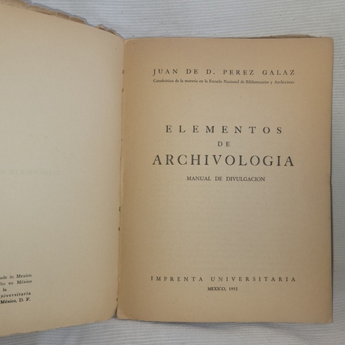 Imagen 4 de 10 de Elementos De Archivologia.ñ Juan De D Perez Galaz