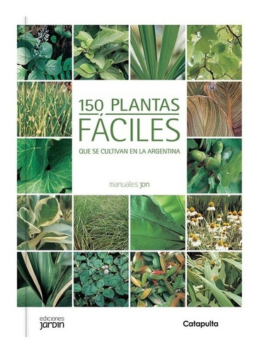 150 Plantas Faciles Manuales Jardin - Cane - Catapulta Libro