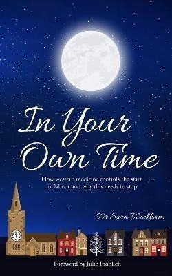 In Your Own Time : How Western Medicine Controls(bestseller)