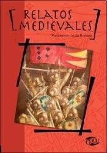 Libro - Relatos Medievales (coleccion Golu) - Romana Cecili