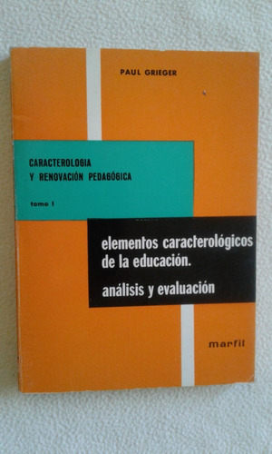 Elementos Caracterologicos De La Educacion-paul Grieger-