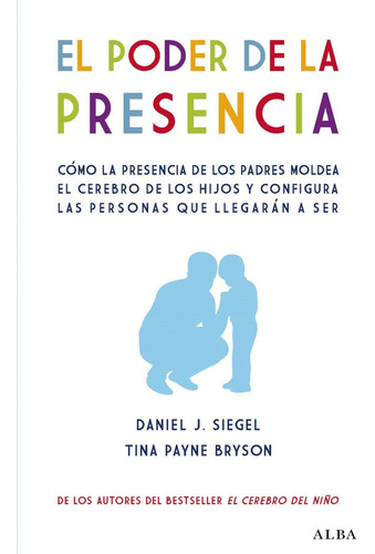 Poder De La Presencia,el - Siegel, Daniel J.