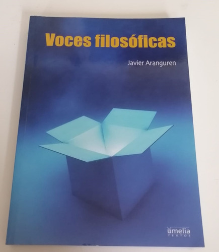 Voces Filosóficas. Javier Aranguren