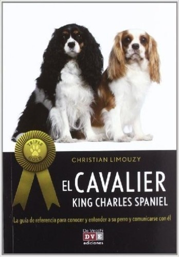 Libro Cavalier King Charles Spaniel . (triple Gold) ,el