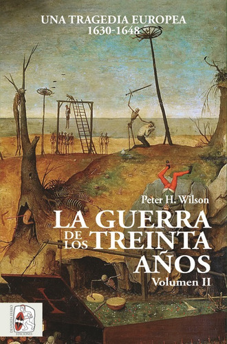 Libro La Guerra De Los Treinta Años (vol.ii) - Wilson, Pete
