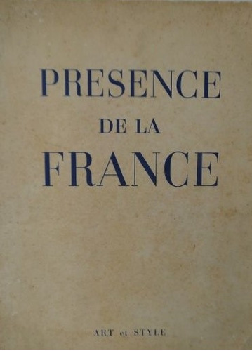 Livro Presence Da La France - M. Georges Bidault [1954]