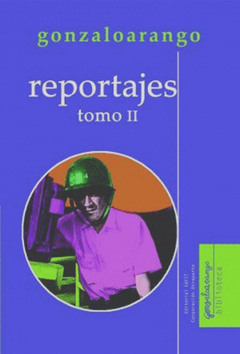 Reportajes. Tomo Ii