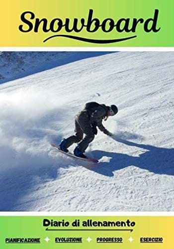 Libro: Snowboard Diario Di Allenamento: Libro Di Esercizi Pe