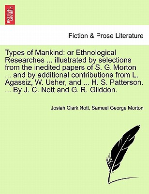Libro Types Of Mankind: Or Ethnological Researches ... Il...