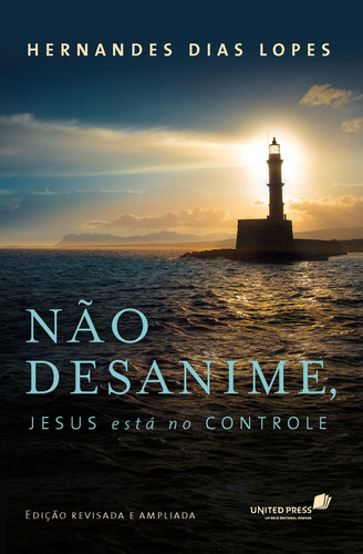 Não desanime, Jesus está no controle, de Lopes, Hernandes Dias. Editora Hagnos Ltda, capa mole em português, 2017