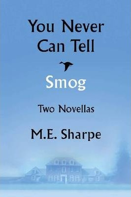 You Never Can Tell And Smog - M. E. Sharpe