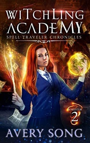 Libro: Witchling Academy: Semester Two (spell Traveler Chron