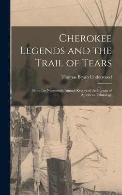 Libro Cherokee Legends And The Trail Of Tears: From The N...