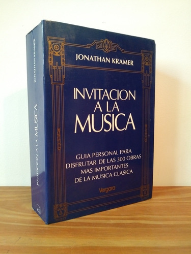 Invitación A La Música Jonathan Kramer Editorial Vergara