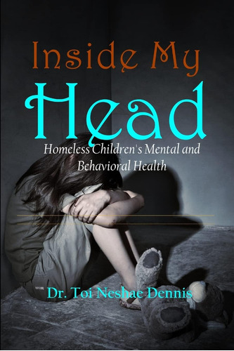 Libro: En Inglés Inside My Head Homeless Children's Mental