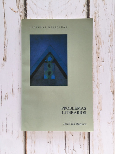 Problemas Literarios / José Luis Martínez