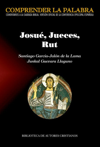 Josué, Jueces, Rut, de García-Jalón de la Lama, Santiago. Editorial Biblioteca Autores Cristianos, tapa blanda en español