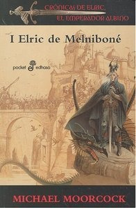 Cronicas De Elric Emperador Albino I Elric De Melnibone -...