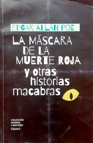 La Máscara De La Muerte Roja Edgar Allan Poe Clarín Usado *