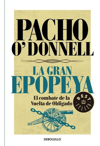 La Gran Epopeya - O'donnell, Pacho