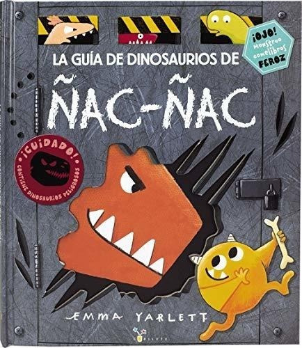 La Guía De Dinosaurios De Ñac-ñac (castellano - A Partir De 3 Años - Álbumes - Cubilete), De Yarlett, Emma. Editorial Bruño, Tapa Dura En Español, 2018