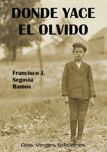Donde Yace El Olvido (libro Original)