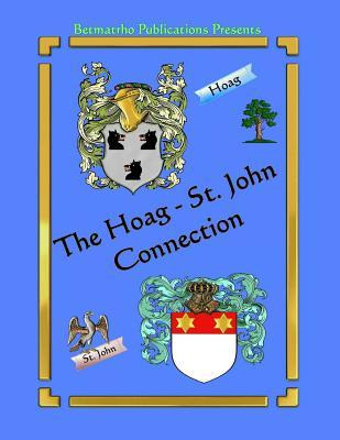 Libro The Hoag - St. John Connection : Genealogy & Family...