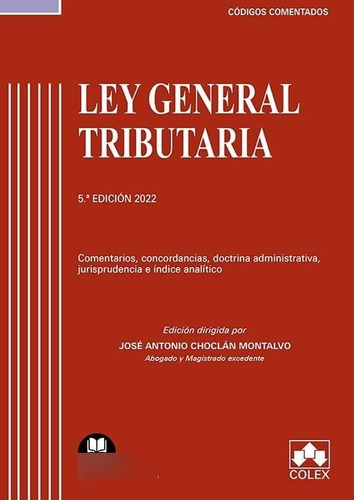 Ley General Tributaria - Código Comentado: Comentarios, Conc