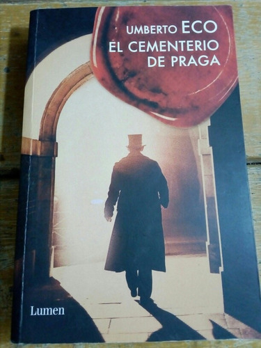 Umberto Eco, El Cementerio De Praga